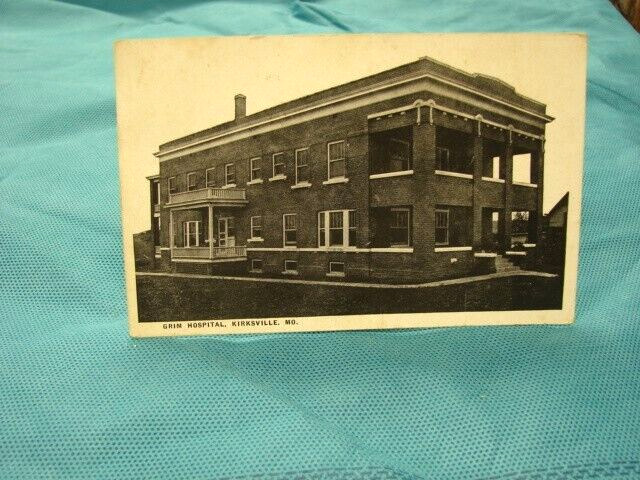 Grim Hospital, Kirksville, MO===Post Card Posted 1924