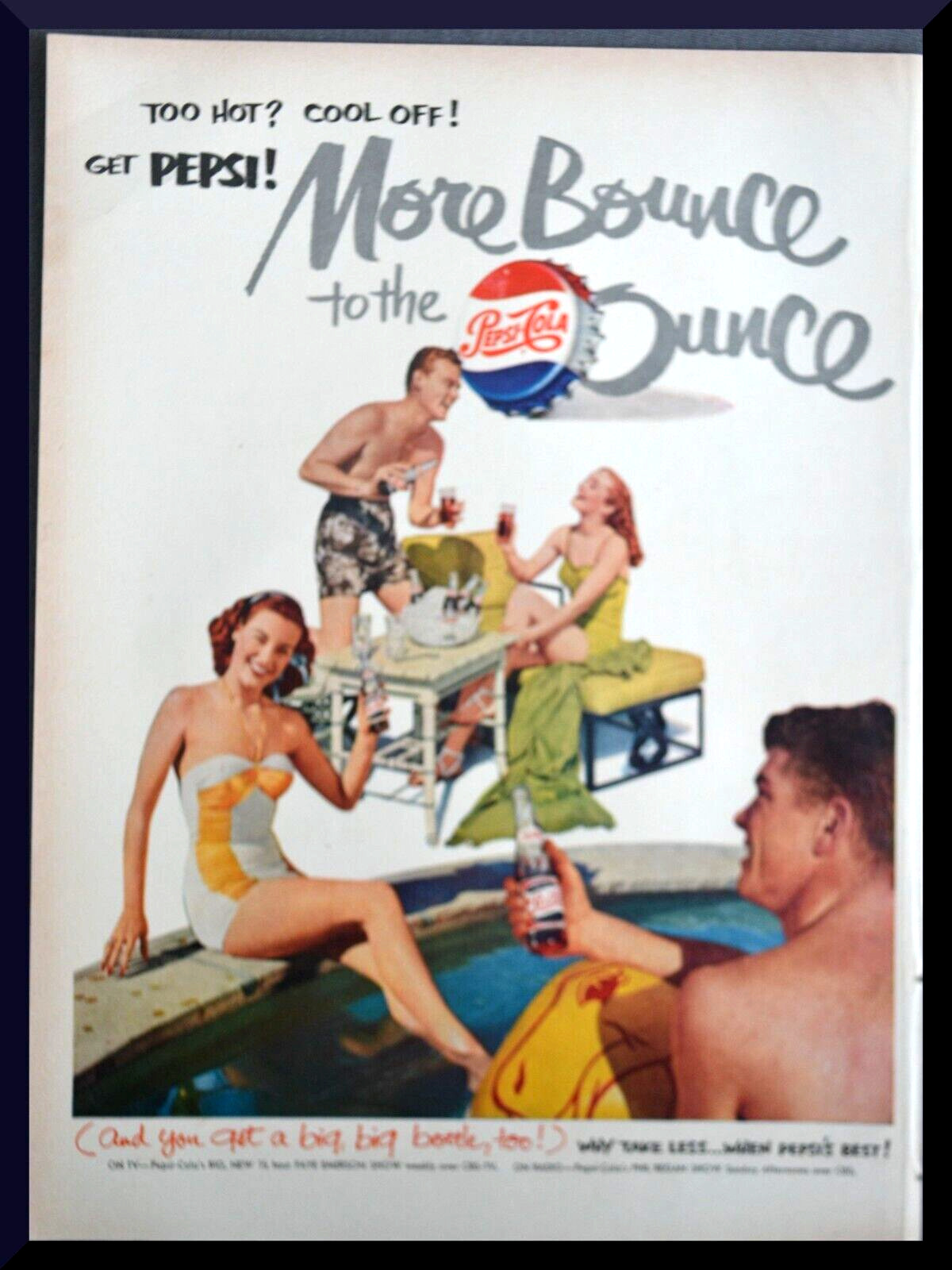 1951 PEPSI Print Ad “More Bounce To The Ounce” Pool side Too Hot? Cool Off.
