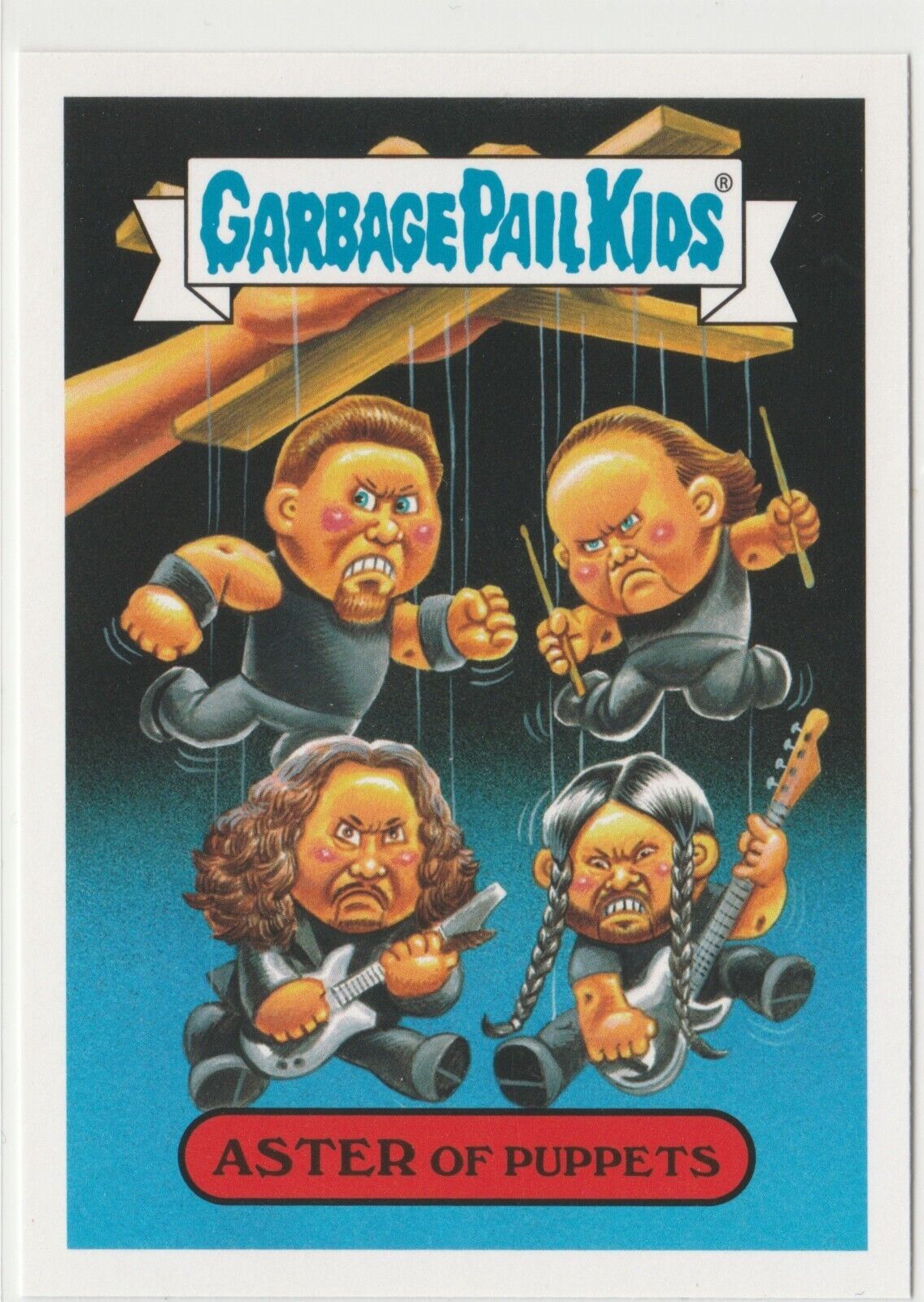 2017 Topps Garbage Pail Kids Battle of Bands Aster of Puppets Metallica GPK 3723