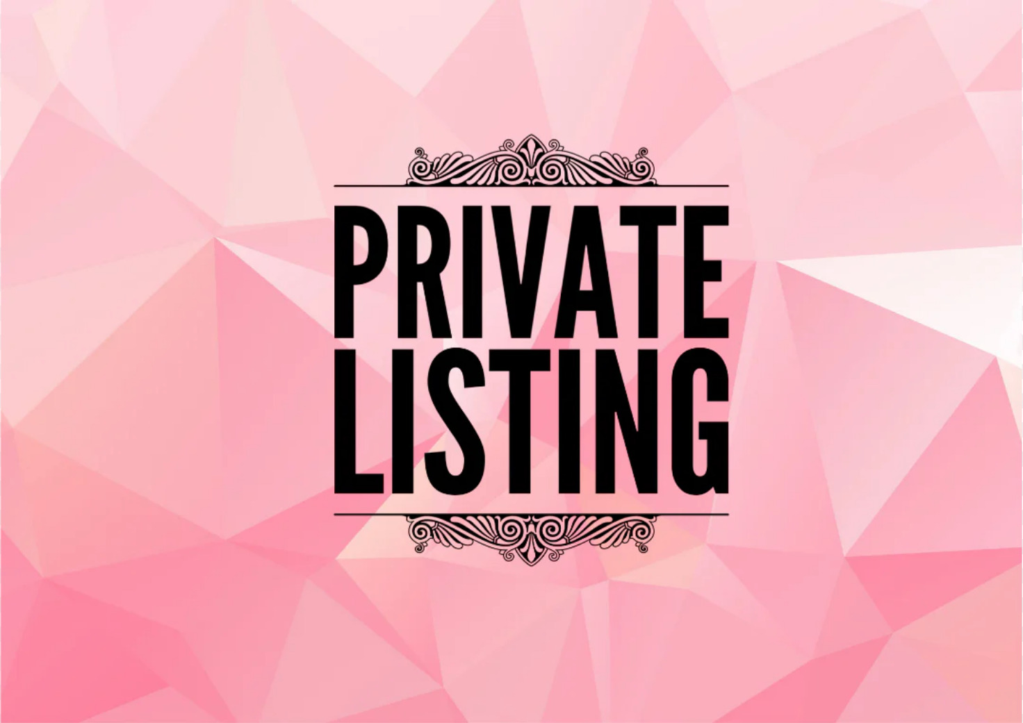 PRIVATE LISTING ITEM IS RESERVED