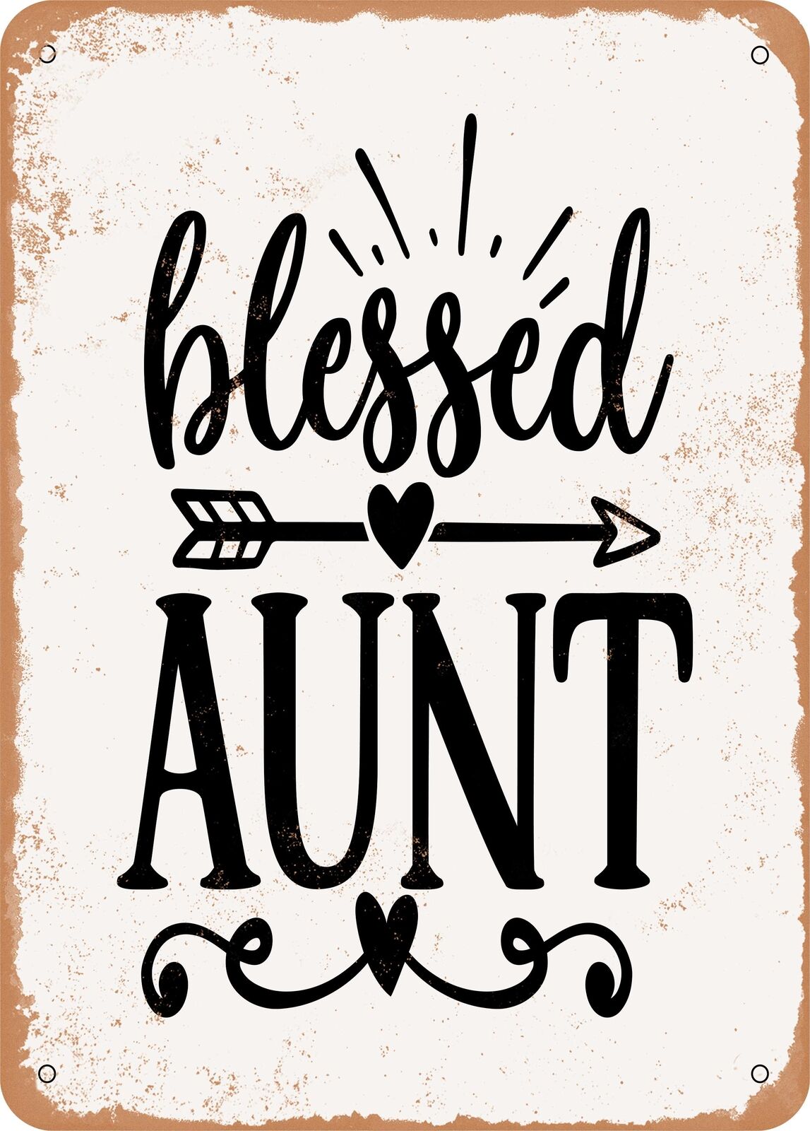 Metal Sign - Blessed Aunt - 2 - Vintage Rusty Look