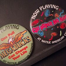 Lot of 2~ 1980s Native American Casinos Pin Back Buttons MEGABUCKS QUARTERMANIA picture