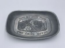 Craftman Pewter Tray Platter Dish, Give Us This Our Daily Bread picture