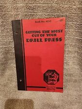Genuine 1937 Delta Milwaukee 4530 Getting The Most Out Of Your Drill Press Book picture