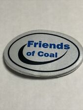 Friends of Coal Hard Hat Size 2 X 2 1/2 Reflective Coal Mining Sticker picture