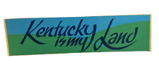 Kentucky Is My Land Bumper Sticker Replica Jesse Stuart Poem 11.5 inches Vintage picture