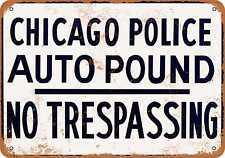 Metal Sign - Chicago Police Auto Pound - Vintage Look Reproduction picture