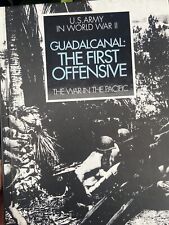 Guadalcanal The First Offensive United States Army in WWII John Miller picture