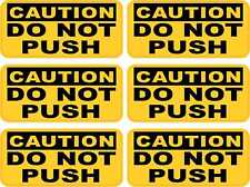 2.2in x 1in Caution Do Not Push Vinyl Stickers Business Sign Decals picture