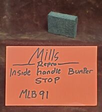 MILLS MLB91 REPLACEMENT INSIDE HANDLE BLACK RUBBER BUMPER ANTIQUE SLOT MACHINE  picture