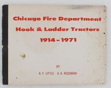 Chicago FD Hook & Ladder Tractors 1914-1971 K.F. Little A.K. Rosenhan CFD M22308 picture