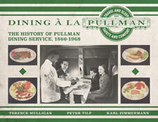 DINING a la PULLMAN - PULLMAN DINING SERVICE - (Out of Print, LAST NEW BOOK) picture