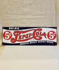 Vintage 5 Cent Pepsi: Cola America's Biggest Nickel's Worth Metal Sign 18 x 6