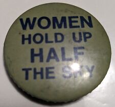 *RARE* Early 1900's WOMEN'S SUFFRAGE Women Hold Up Half The Sky Button / Pinback picture