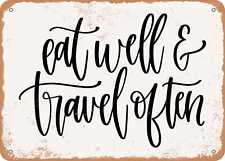 Metal Sign - Eat Well Travel Often - Vintage Look Sign picture