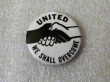 1960's United We Shall Overcome 1 1/4