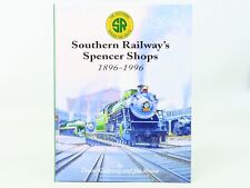 Southern Railway's Spencer Shops 1896-1996 by Galloway & Wrinn ©1997 HC Book picture