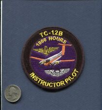 TC-12B C-12 HURON KING AIR 1000 Instructor Hours US NAVY USAF Squadron Patch picture