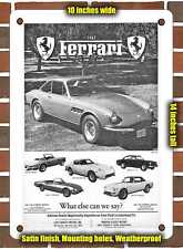 METAL SIGN - 1967 Ferrari What Else Can We Say - 10x14 Inches picture
