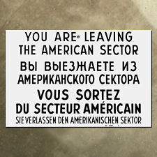 Checkpoint Charlie sign Leaving American Sector 1961 Berlin Wall Cold War 21x14 picture