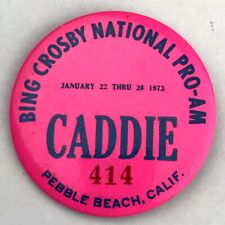 Bing Crosby National Pro-Am Caddie Badge 1973 Pin Button 70s Pebble Beach Golf picture