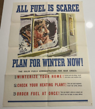 World War II Propaganda 1945 All Fuel is Scarce Plan For Winter Original Poster picture