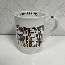 Lorrie Veasey Our Name is Mud You Are My Forever Friend Coffee Mug Cup picture