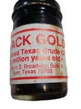 Black Gold Texas Crude Oil Unrefinded Texas Crude Oil 30 Million Years Old picture