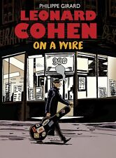 Leonard Cohen : On a Wire, Hardcover by Girard, Philippe; Dascher, Helge NEW picture
