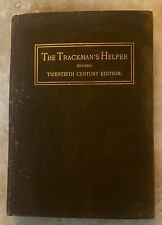 The Trackman's Helper Revised Twentieth Century Edition Copyright 1894 Kindelan picture