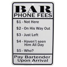 Bar Phone Fees Funny Embossed Aluminum Sign US Made Novelty Home Pub Wall Decor picture