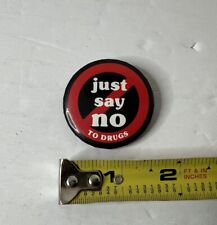 Vintage 1980s JUST SAY NO Pinback Button Anti Drug Say no to drugs pin picture
