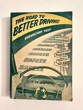 1956 Course THE ROAD TO BETTER DRIVING Visualized Text by White Retro NY Edition picture