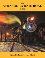 STRASBURG RAIL ROAD in Color: Lancaster County, Penn shortline (BRAND NEW BOOK) picture