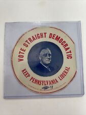 1936 FDR Vote Straight Democratic Keep Pennsylvania Liberal Campaign Decal picture