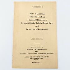 Bureau of Explosoves Rules Regulating Safe Loading Carload Shipment 1964 picture