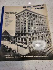 Electric Railways Of Indiana Part I CERA Bulletin #101 1958 Plastic Cover picture