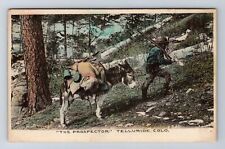 Telluride CO-Colorado, The Prospector At Work, Antique, Vintage Postcard picture