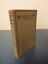 The Child for Christ by A.H. McKinney - 1902 picture