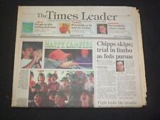 1997 AUGUST 5 WILKES-BARRE TIMES LEADER - DAVID CHIPPS TRIAL IN LIMBO - NP 7760 picture