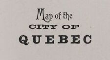 Vintage 1900 QUEBEC CITY CANADA Map 14