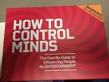 How to Control Minds Kit Guerilla Guide to Influencing People for Entertainment picture