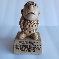 60s Paula Silly Sculpture Novelty W114 I Don't Ask for Much Out of Life.. picture