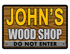Personalized WOODSHOP Sign Printed w YOUR NAME do not enter QUALITY Aluminum 416 picture