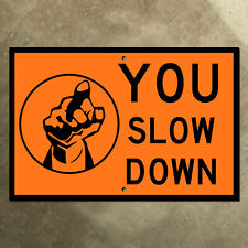 Pennsylvania Turnpike YOU SLOW DOWN highway road construction sign 1980s 21x14 picture