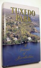 TUXEDO PARK (Orange County, NY) A JOURNAL of RECOLLECTIONS Albert Foster Winslow picture
