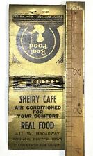 Early Council Bluffs Iowa Advertising Matchbook Restaurant Sheiry Cafe 1930s IA  picture
