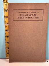 1931 Particulars w/Regard to The Armaments of the United States Dept. of State🔥 picture