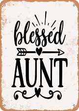 Metal Sign - Blessed Aunt - 2 - Vintage Rusty Look picture