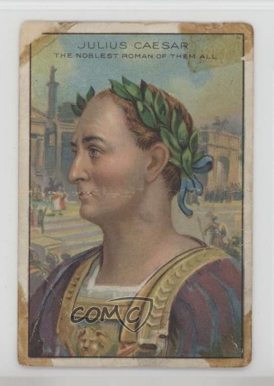 1911 ATC Men and Women of History T68 Pan Handle Scrap Blue Julius Caesar 0v3e